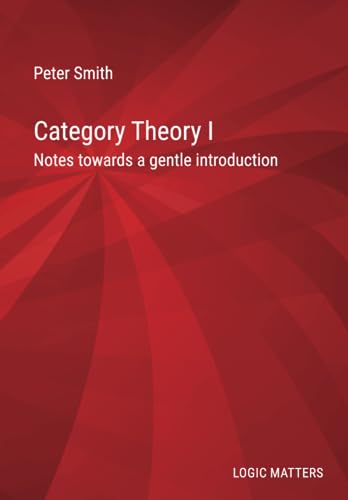 Category Theory I: Notes towards a gentle introduction (Paperback)
