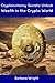 Cryptocurrency Secrets: Unl...