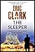THE SLEEPER an utterly gripping spy thriller by Eric Clark