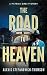 The Road to Heaven (A Patrick Bird Mystery, #1)