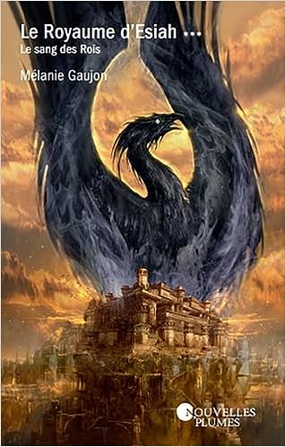 Le Sang des rois (Le Royaume d'Esiah #3)