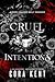 Cruel Intentions A Dark College Bully Romance (Blackmore University Book 1) by Cora Kent