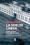 La vuelta larga by Gonzalo Blumel La vuelta larga by Gonzalo Blumel