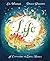 Life: The beautifully illustrated natural history book for kids