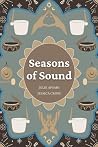 Seasons of Sound:...