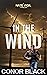 In The Wind by Conor Black
