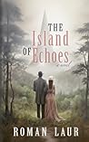 The Island of Echoes: A Novel