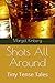 Shots All Around: Tiny Tens...