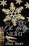 Oh Holy Night by Cala Riley