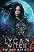 Lycan Witch (Silver Wolves ...