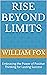 Rise Beyond Limits : Positive Thinking for Lasting Success
