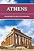 Athens: Its History, Its Art, Its Landmarks (The Cultured Traveler)