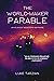 The World-Maker Parable (Adjacent Monsters, #1)