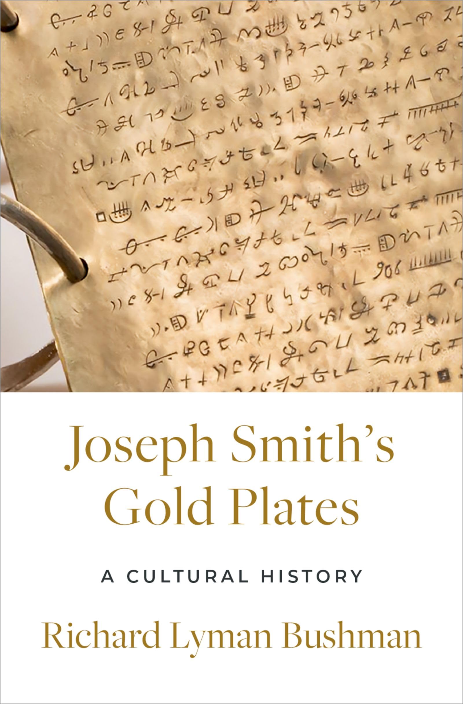 Joseph Smith's Gold Plates: A Cultural History (Kindle Edition)