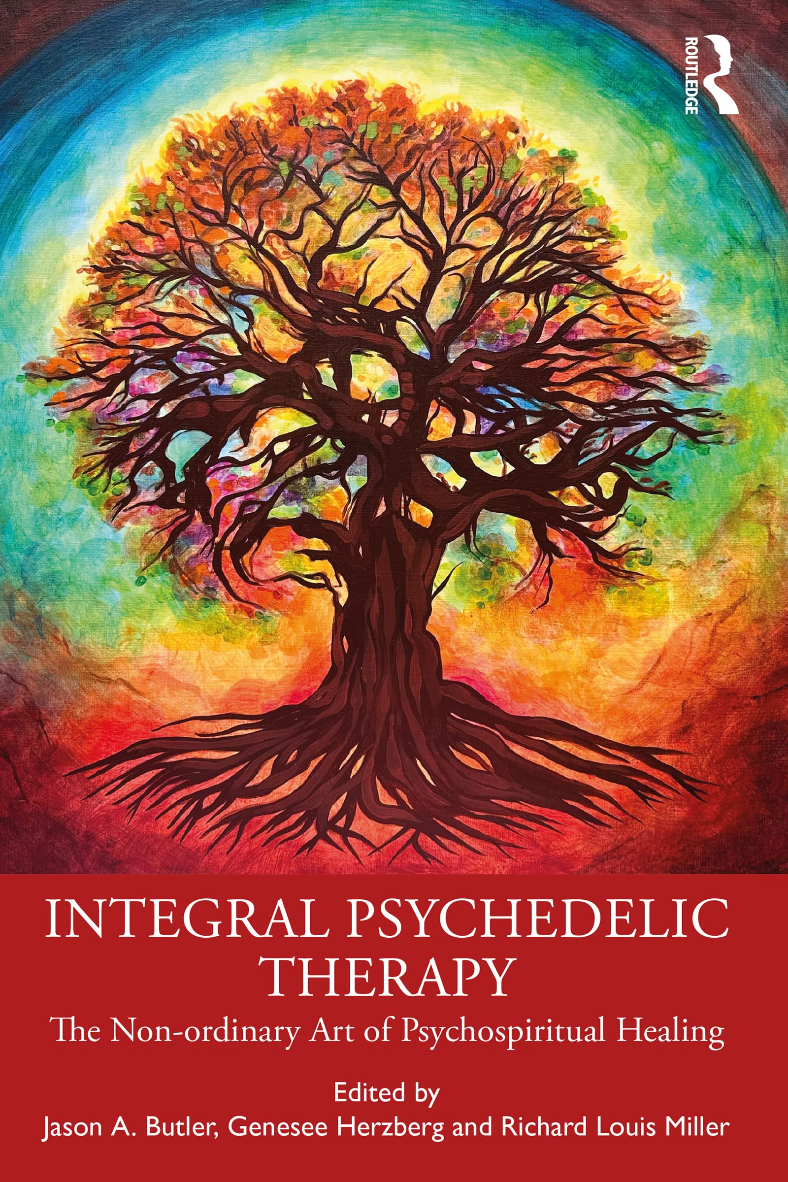 Integral Psychedelic Therapy: The Non-Ordinary Art of Psychospiritual Healing (Kindle Edition)