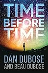 TIME BEFORE TIME