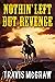 Nothin' Left But Revenge by Travis McGraw