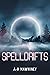 Spelldrifts by A-M Mawhiney