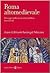 Roma altomedievale. Paesaggio urbano, società e cultura. Secoli V-X