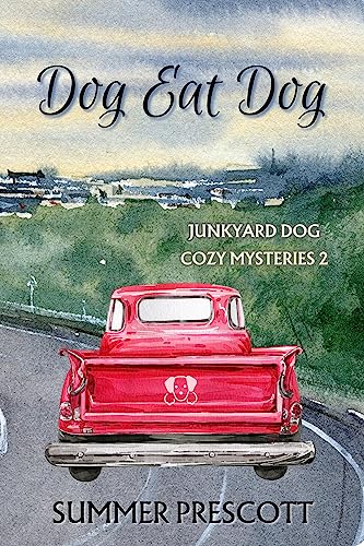 Dog Eat Dog (Junkyard Dog Cozy Mysteries)