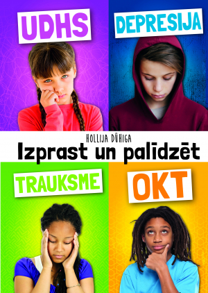 Izprast un palīdzēt: UDHS, depresija, trauksme, OKT