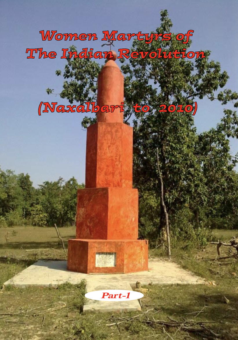 Women Martyrs of the Indian Revolution (Naxalbari to 2010): Part-1