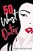 50 Worst Dates by Jane Laboucane