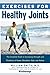 Exercises for Healthy Joint...