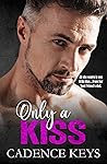 Only a Kiss