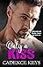 Only a Kiss (Breaking the Rules #1)