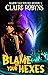 Blame Your Hexes (Shadow Va...