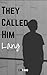 They Called Him Lang