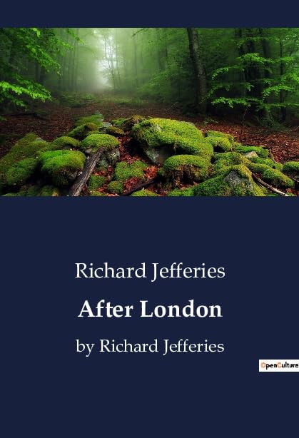 After London: The transition of England: A Post-Apocalyptic Exploration
