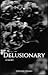 Delusionary by Linyang Zhang