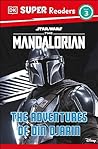 DK Super Readers Level 3 Star Wars The Mandalorian The Adventures of Din Djarin