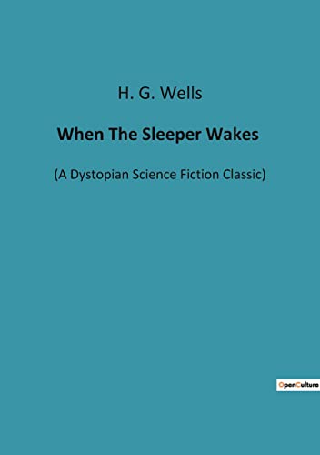 When The Sleeper Wakes: