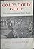 Gold! Gold! Gold!: The Joha...