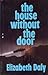 The House Without the Door by Elizabeth Daly