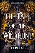 The Fall of the Wild Hunt: Short Stories From the World of Eadha Island