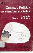 El debate teoría y práctica (Crítica y política en ciencias sociales, #1)