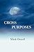 Cross Purposes