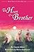 The Heart of a Brother by Curtis Sikes