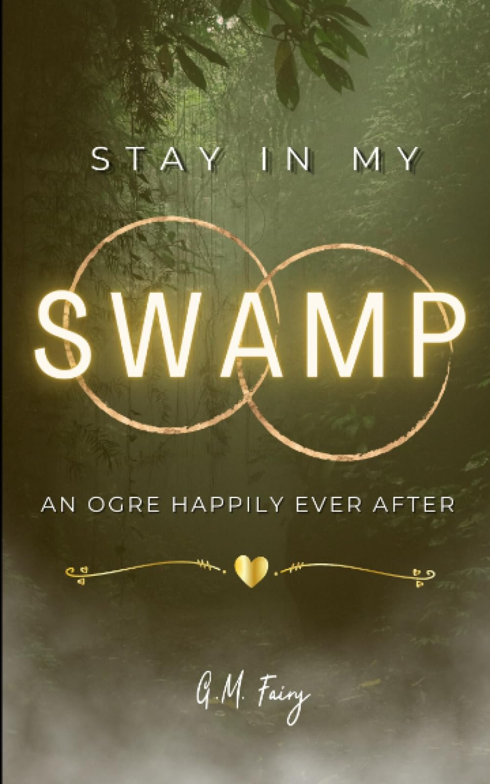 Stay In My Swamp (Get In My Swamp, #2)