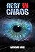 Rest In Chaos by Anthony Harb