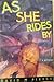 As She Rides By