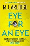 Eye For An Eye by M.J. Arlidge