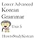Lower Advanced Korean Gramm...