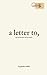 a letter to by Gineka Mable