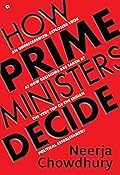 How Prime Ministers Decide