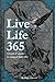 Live Life 365: A book of qu...